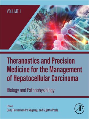 cover image of Theranostics and Precision Medicine for the Management of Hepatocellular Carcinoma, Volume 1